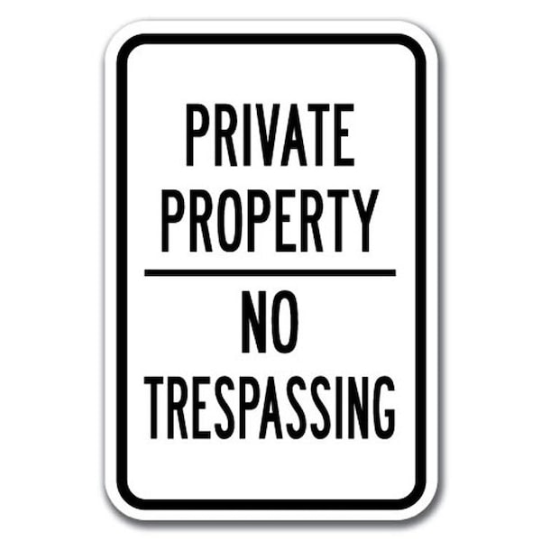 Signmission Safety Sign, 12 in Height, Aluminum, Private Prop - P P N T3 A-1218 Private Prop - P P N T3 - main